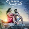 About Travel kadhali Song